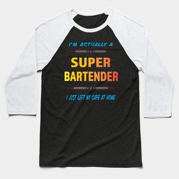 Super Bartender Baseball T-Shirt by Shawnsonart